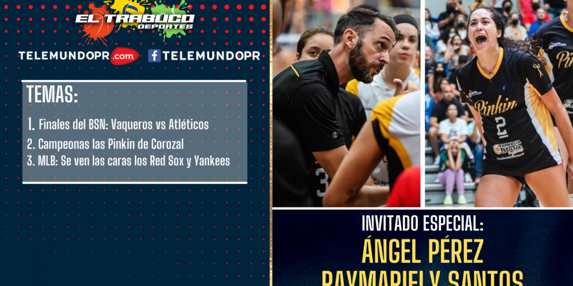 El Trabuco Deportes habla con Ángel Pérez y Raymariely Santos