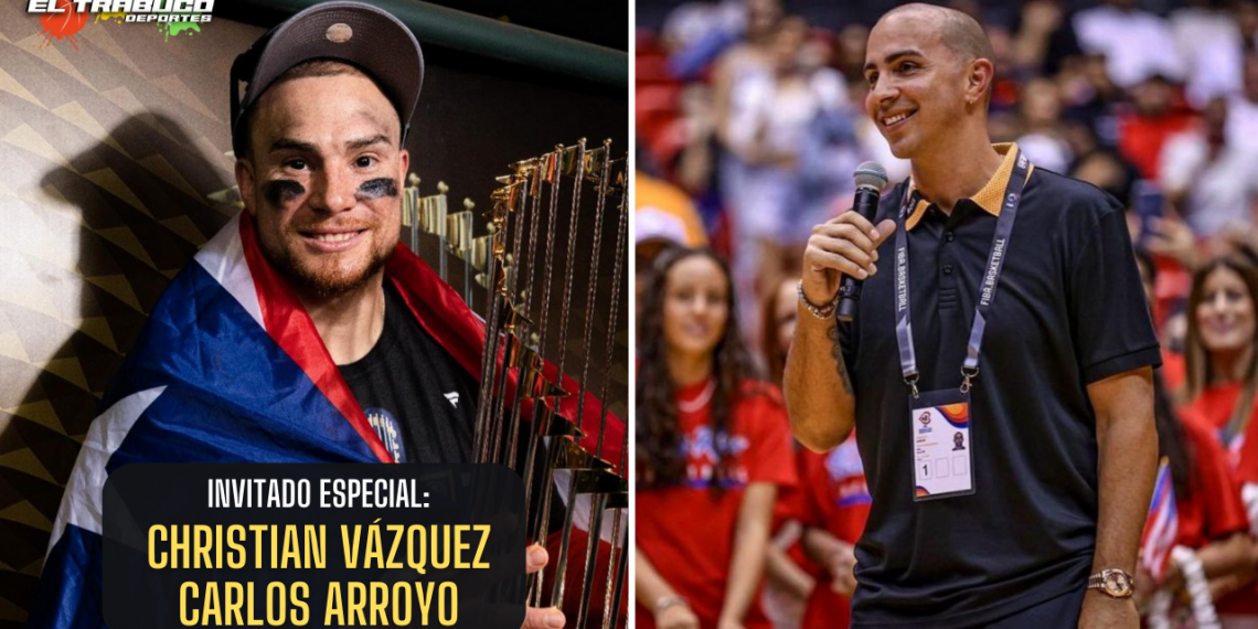 El Trabuco Deportes habla con Christian Vázquez y Carlos Arroyo