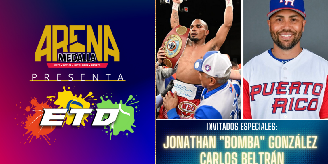 ARENA MEDALLA PRESENTA ETD: JONATHAN «BOMBA» GONZÁLEZ Y CARLOS BELTRÁN