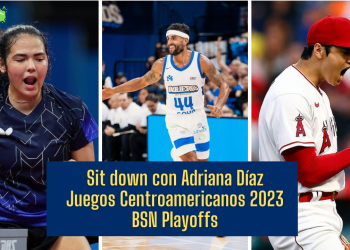 ETD: Sit down con Adriana Díaz; Centroamericanos 2023; BSN Playoffs